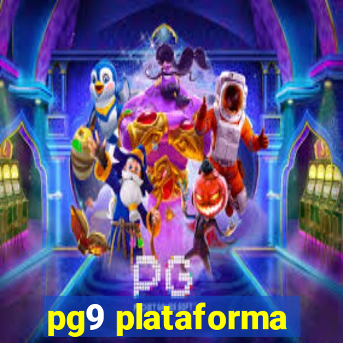 pg9 plataforma